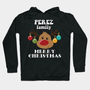 Family Christmas - Merry Christmas PEREZ family, Family Christmas Reindeer T-shirt, Pjama T-shirt Hoodie